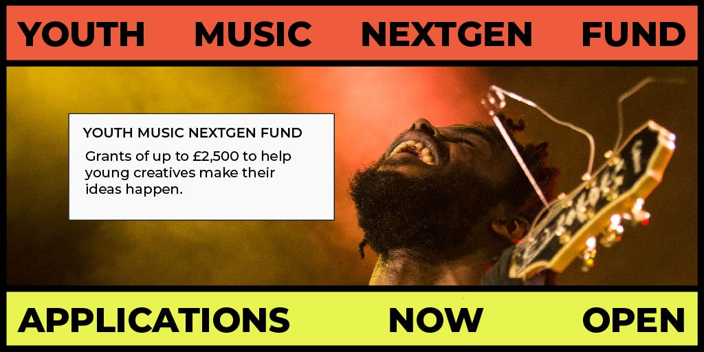 Source: https://youthmusic.org.uk/nextgen/nextgen-fund
